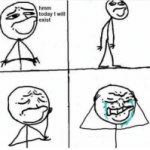 Hmm today I will cry meme