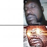 I sleep - Real shit
