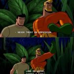 Aquaman never trust an amphibian