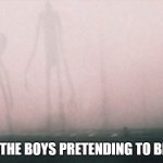 Don't worry, it's just 3 trees... | ME AND THE BOYS PRETENDING TO BE TREES | image tagged in 3 unsettling entities,trees,me and the boys,memes,funny | made w/ Imgflip meme maker