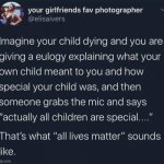 What all lives matter sounds like