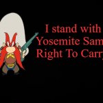 WORD! | I stand with Yosemite Sam's Right To Carry. | image tagged in black screen,memes,yosemite sam,hbo | made w/ Imgflip meme maker