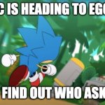 Sonic who asked