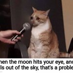~That's Amore~ | When the moon hits your eye, and falls out of the sky, that's a problem | image tagged in memes,music,singing,the legend of zelda,inside joke,moon | made w/ Imgflip meme maker