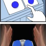 Two buttons press both meme