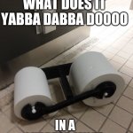 Flintstones dragster | WHAT DOES IT YABBA DABBA DOOOO; IN A QUARTER MILE? | image tagged in flintstones | made w/ Imgflip meme maker