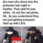 Trustworthy CNN reporting there, trust them to LIE!