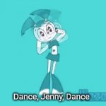 Dance, Jenny | Dance, Jenny, Dance | image tagged in gifs,xj9 | made w/ Imgflip video-to-gif maker