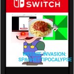 Weegee Invasion: spaghettipocalypse | WEEGEE INVASION: 
SPAGHETTIPOCALYPSE | image tagged in nintendo switch cartridge | made w/ Imgflip meme maker