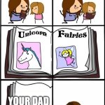 book of myths and things that dont exist | YOUR DAD | image tagged in book of myths and things that dont exist | made w/ Imgflip meme maker