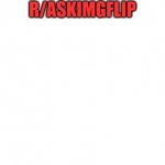 Ask_imgflip blank