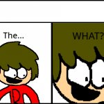 Brayden: The what?
