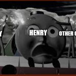 i love literal memes | HENRY; GUY; OTHER GUY | image tagged in henreh | made w/ Imgflip meme maker