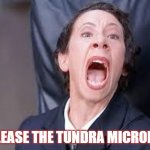 hot in Siberia! | RELEASE THE TUNDRA MICROBES | image tagged in frau,2020,climate change | made w/ Imgflip meme maker