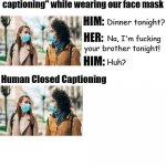Face Mask Closed Captioning