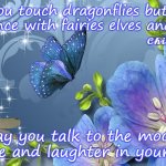 May you | May you touch dragonflies butterfly's ,and dance with fairies elves and sprites. 𝓒𝓱𝓲𝓪𝓷𝓽𝔂; And may you talk to the moon, with only love and laughter in your hearts. | image tagged in hearts | made w/ Imgflip meme maker