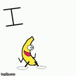 I'm a banana???? | image tagged in gifs,banana | made w/ Imgflip video-to-gif maker