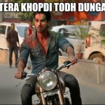 Shahid Kapoor Kabir Singh Bike | TERA KHOPDI TODH DUNGA | image tagged in shahid kapoor kabir singh bike | made w/ Imgflip meme maker