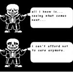 Sans can't afford to care anymore