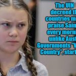 Praising Saint Greta | The UIN  has decreed that all countries must now praise Saint Greta every morning, not unlike Australian Governments "Welcome to Country", starting today. Yarra Man | image tagged in praising greta | made w/ Imgflip meme maker