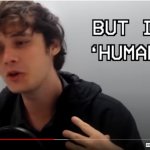 Wilbur: BUT I'M HUMANE