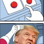Trump Two Buttons meme