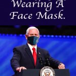 Mike Pence Preaching to the Choir On Face Masks