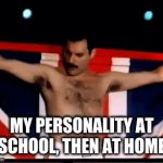 so basically i have two different personalities if y'all get it | MY PERSONALITY AT SCHOOL, THEN AT HOME | image tagged in gifs,funny | made w/ Imgflip video-to-gif maker