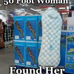 maaxipad | "Attack of the
 50 Foot Woman"; Found Her "Maxi-Pad" | image tagged in maaxipad | made w/ Imgflip meme maker
