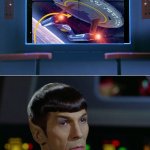 Spock vs Apollo | A Federation starship from the future? Mr. Spock, what do you make of it? Fascinating. This vessel defies all logic of basic ship design. | image tagged in spock vs apollo | made w/ Imgflip meme maker
