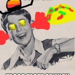 golly gee taco's spice! | GOLLY GEE; TACOS TASTE SPIIIICY | image tagged in golly gee kid | made w/ Imgflip meme maker