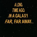 Star Wars A Long Time Ago meme