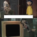 Coraline Dad meme