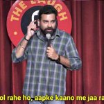 aap jo bol rahe ho