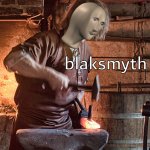 Meme man blacksmith meme