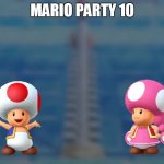 mario party 10 | MARIO PARTY 10 | image tagged in jealous girlfriend | made w/ Imgflip meme maker