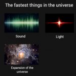 Fastest things in the universe
