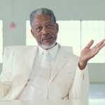 Morgan Freeman as God