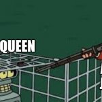 Cage Hunt | BORG QUEEN; ADMIRAL JANEWAY | image tagged in bender in a cage | made w/ Imgflip meme maker