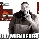 Impatient people be like | ANOTHA ONE! ANOTHA ONE; ANOTHA ONE; ARTHREUZ WHEN HE NEEDS HELP | image tagged in and another one | made w/ Imgflip meme maker