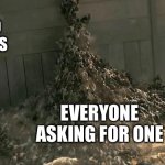 World War Z Meme | I’M THE KID WHO HAS CHIPS; EVERYONE ASKING FOR ONE | image tagged in world war z meme | made w/ Imgflip meme maker