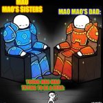 Again, no Idea why I made this | MAO MAO'S DAD:; MAO MAO'S SISTERS; YOUNG MAO MAO TRYING TO BE A HERO: | image tagged in blue giant orange giant,mao,lol,shitpost | made w/ Imgflip meme maker