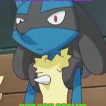 When you tryna hit dat 2.0 | WHEN YOU HAVE A CRUSH ON A GIRL; BUT YOU REALIZE THAT SHE'S YOUR FRIEND | image tagged in lucario,trying to impress her,dating,dating sucks,nintendo | made w/ Imgflip meme maker