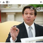 Florida Governor Ron DeSantis white supremacy? meme