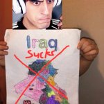 Davie504 Hates Iraq | image tagged in iraq criminal,davie504 | made w/ Imgflip meme maker