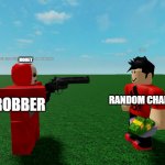 Robbor versus Champion | MONEY; RANDOM CHAMPION; ROBBER | image tagged in gun teletubby,teletubbies,money,roblox | made w/ Imgflip meme maker