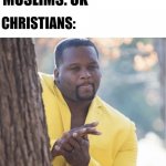 God: WHAT DID I JUST TELL YOU?! | GOD: PORK IS BAD; JEWS: OK; MUSLIMS: OK; CHRISTIANS: | image tagged in ahahaha,religion,jews,muslim,christian,pork | made w/ Imgflip meme maker