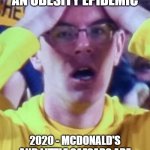 Michigan | 2019 - WE HAVE AN OBESITY EPIDEMIC; 2020 - MCDONALD'S AND LITTLE CAESARS ARE DEEMED ESSENTIAL BUSINESSES | image tagged in michigan | made w/ Imgflip meme maker
