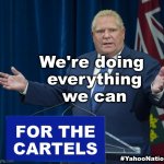 Doug Ford for the Cartels