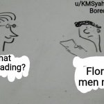 Article | u/KMSyahid123
Bored; What you reading? Florida men news | image tagged in article | made w/ Imgflip meme maker